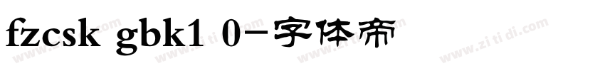 fzcsk gbk1 0字体转换